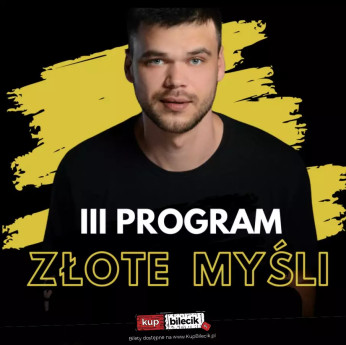 Kielce Wydarzenie Stand-up Nowy program ZŁOTE MYŚLI