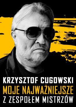 Kielce Wydarzenie Koncert Krzysztof Cugowski  - 55 lat na scenie