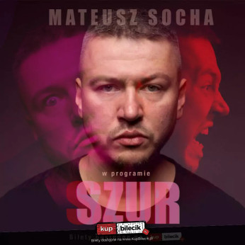 Kielce Wydarzenie Stand-up Kielce! Mateusz Socha w programie "Szur"