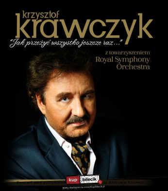 Kielce Wydarzenie Koncert Krzysztof Krawczyk - "Jak przeżyć wszystko jeszcze raz..."