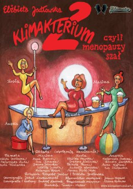 Końskie Wydarzenie Spektakl Klimakterium 2 czyli Menopauzy Szał
