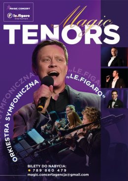 Końskie Wydarzenie Koncert Magic Tenors i orkiestra Le Figaro