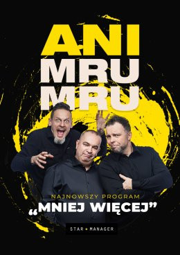 Kielce Wydarzenie Kabaret Kabaret Ani Mru Mru - Mniej więcej