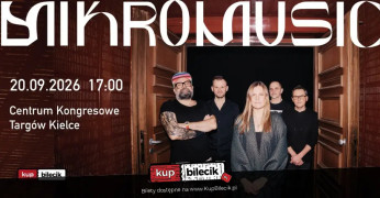 Kielce Wydarzenie Koncert Mikromusic w Centrum Kongresowym Targów Kielce
