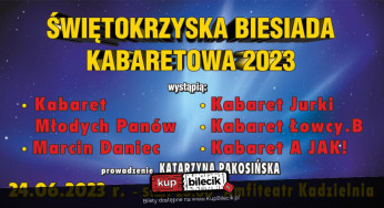 Kielce Wydarzenie Kabaret Kabaret Młodych Panów, Marcin Daniec, Łowcy.B, Jurki, Kabaret A Jak!, Katarzyna Pakosińska