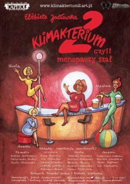 Kielce Wydarzenie Spektakl Klimakterium 2 czyli Menopauzy Szał