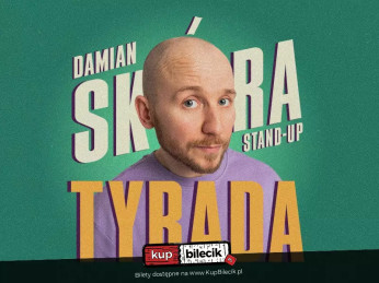 Kielce Wydarzenie Stand-up Stand-up Kielce  | Damian Skóra w programie "Tyrada"