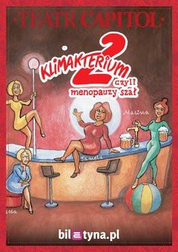 Kielce Wydarzenie Spektakl Klimakterium 2 czyli Menopauzy Szał