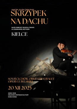 Kielce Wydarzenie Musical Skrzypek na dachu - reż. Zbigniew Czeski