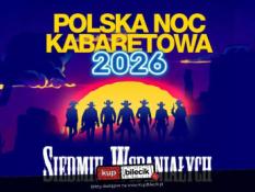 Kielce Wydarzenie Kabaret Polska Noc Kabaretowa 2026 - Siedmiu wspaniałych