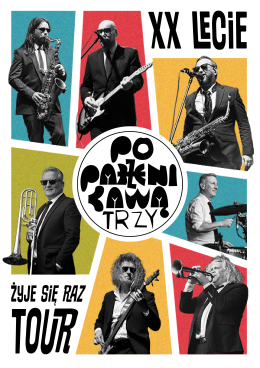 Kielce Wydarzenie Koncert Poparzeni Kawą Trzy - Żyje się raz tour