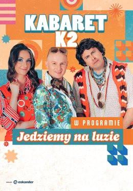 Końskie Wydarzenie Kabaret Kabaret K2 - Jedziemy na luzie