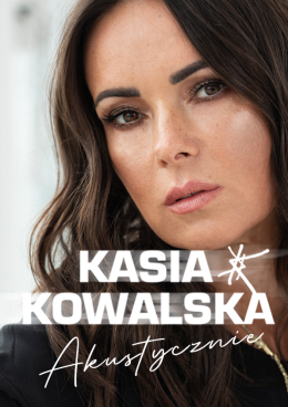 Kielce Wydarzenie Koncert Kasia Kowalska akustycznie